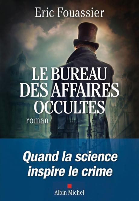 Le bureau des affaires occultes - de Eric FOUASSIER