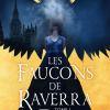 Les Faucons de Raverra T1 : La Sorcière Captive de Melissa Caruso Les Faucons de Raverra T1 : La Sorcière Captive de Melissa Caruso