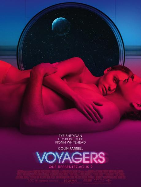 VOYAGERS avec Tye Sheridan, Lily-Rose Depp, Colin Farrell dans l'espace et au Cinéma le 26 Mai 2021 VOYAGERS avec Tye Sheridan, Lily-Rose Depp, Colin Farrell dans l'espace et au Cinéma le 26 Mai 2021