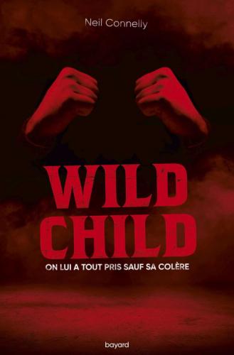 Wild child • Neil Connelly