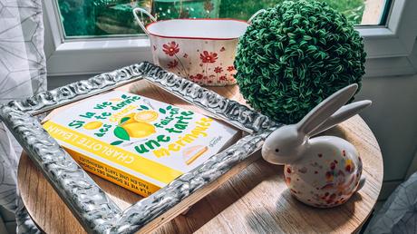 [Lecture] Si la vie te donne des citrons, fais en une tarte meringuée : Un excellent roman feel-good !