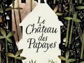 Château papayes Sara Pennypacker