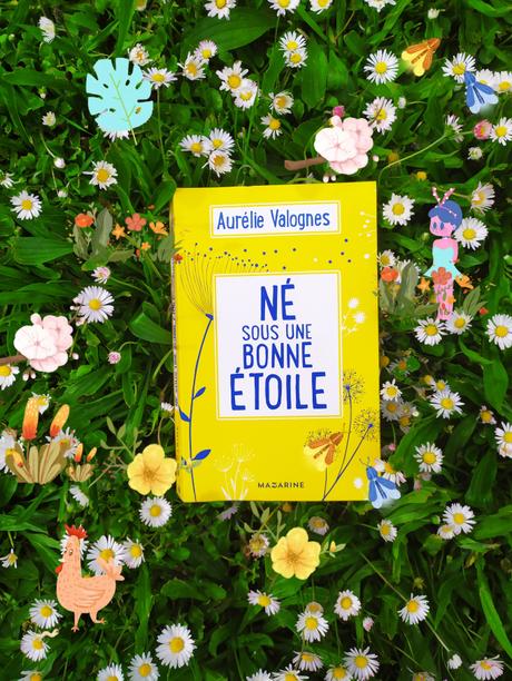 Né sous une bonne étoile d’Aurélie Valognes