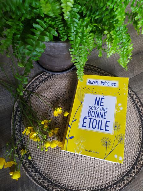 Né sous une bonne étoile d’Aurélie Valognes