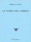 Mireille Gansel  le temps des arbres