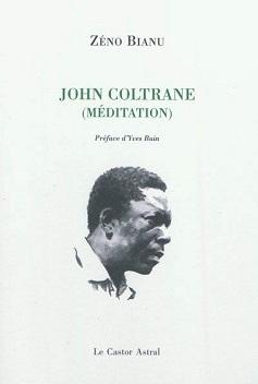 Des poèmes de Zéno Bianu sur John Coltrane