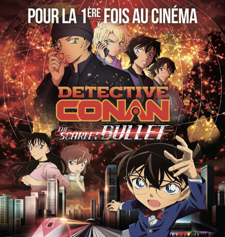 Tous au ciné pour voir Detective Conan : The Scarlet Bullet !!