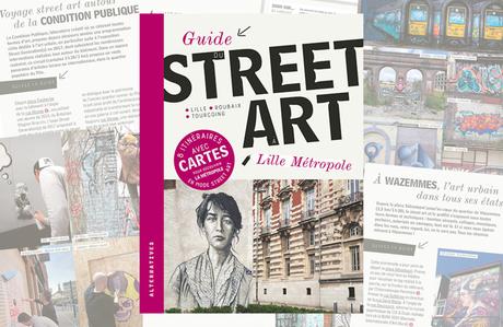 En balade avec le Guide du street art à Lille Métropole
