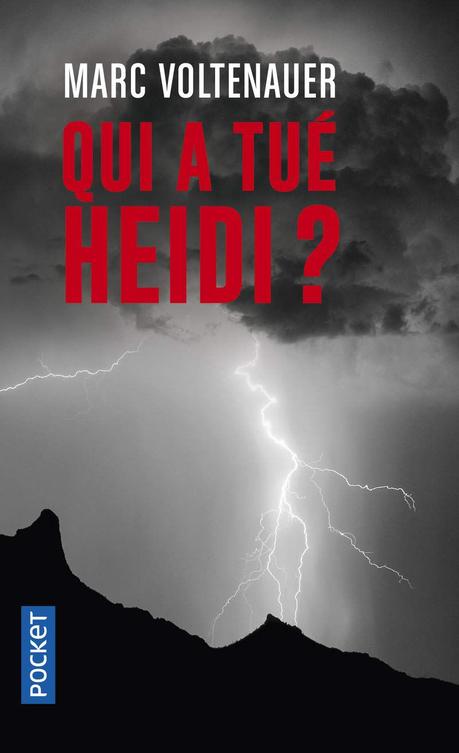 Qui a tué Heidi ? de Marc VOLTENAUER