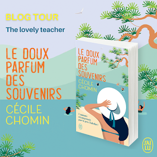 Blog Tour : Ma petite interview avec Cécile Chomin qui nous parle de Le doux parfum des souvenirs Blog Tour : Ma petite interview avec Cécile Chomin qui nous parle de Le doux parfum des souvenirs