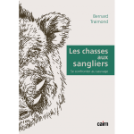Les chasses aux sangliers, Bernard Traimond : entretien