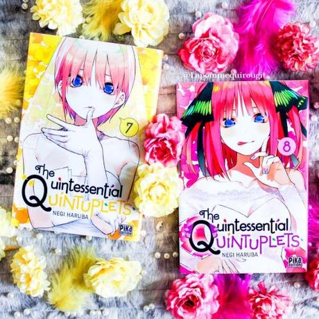 The quintessential quintuplets, tome 7 et 8 • Negi Haruba