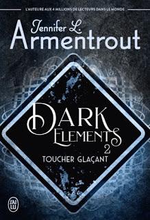 Dark Elements, Tome 1 : Baiser brûlant / Dark Elements, Tome 2 : Toucher glaçant