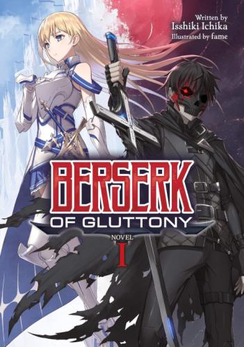 Berserk of gluttonny, tome 1 • Ichika Isshiki et Fame