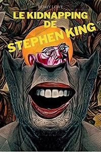 Ebook Gratuit du Jour – Le Kidnapping de Stephen King de Romy Love