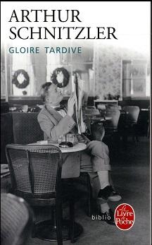 Gloire Tardive d’Arthur Schnitzler
