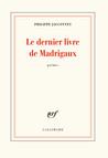 Philippe Jaccottet  le dernier livre de madrigaux