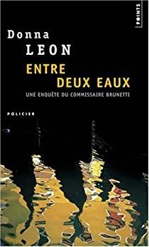 Entre deux eaux - Donna Leon - Babelio
