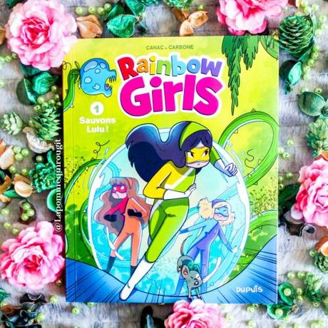 Rainbow girls, tome 1 : Sauvons Lulu ! • Carbone et Hélène Canac