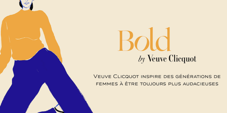 APPEL A CANDIDATURES : Bold Woman Award by Veuve Clicquot