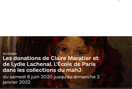 Musée MahJ  « L’Ecole de Paris » 6 Juin au 02 Janvier 2022-
