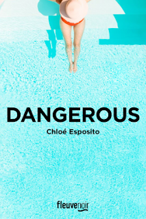 Dangerous de Chloé Esposito