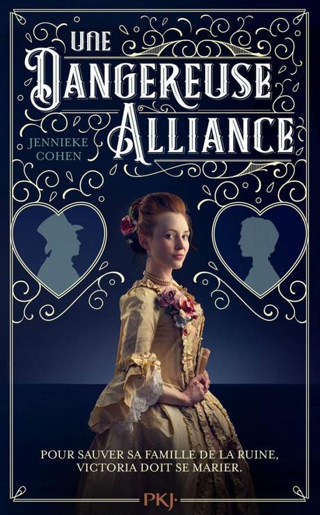 Une dangereuse alliance de Jennieke Cohen