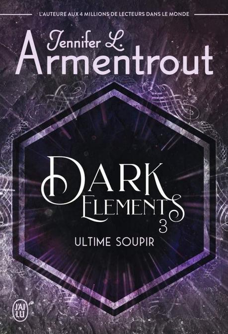 Dark Elements T03 – Ultime soupir de Jennifer L. Armentrout