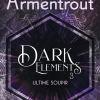 Dark Elements T03 – Ultime soupir de Jennifer L. Armentrout