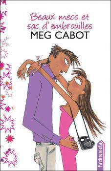 Beaux mecs et sac d’embrouilles, Meg Cabot
