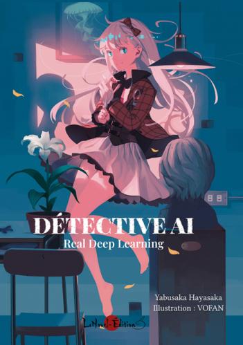 Détective Ai : Real deep learning • Yabusaka Hayasaka et VOFAN