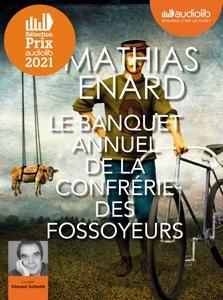 Le banquet annuel de la confrérie des fossoyeurs de Mathias Enard lu par Vincent Schmitt #PrixAudiolib2021