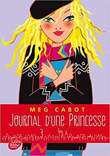 Journal d’une princesse, tome 3 : Un amoureux pour Mia, Meg Cabot