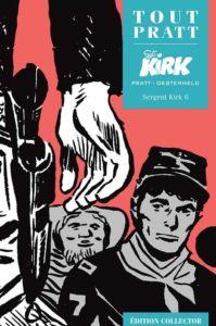 Sergent KIRK 6 (Oesterheld, Pratt) – Editions Altaya – 12,99€
