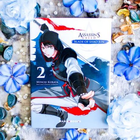Assassin’s Creed : Blade of Shao Jun, tome 2 • Kurata Minoji
