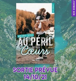 A vos agendas : Découvrez Au péril de nos coeurs de Maloria Cassis A vos agendas : Découvrez Au péril de nos coeurs de Maloria Cassis