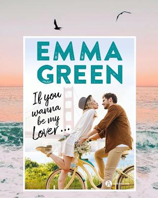 Cover Reveal : Découvrez la couverture et le résumé de If you wanna be my lover d'Emma Green