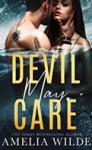 Devil May Care (The Devil Trilogy #3) d’Amelia Wilde [Lecture en VO]