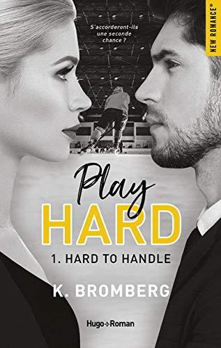 'Play Hard, tome 2 : Hard to hold' de Kay Bromberg
