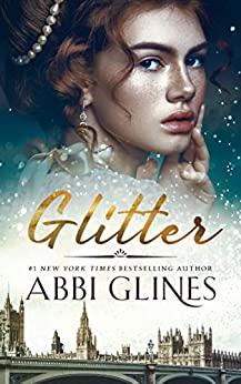 Mon avis sur Glitter, une romance historique d'Abbi Glines