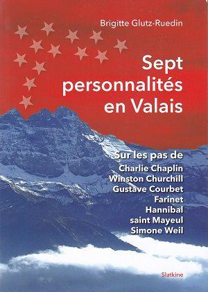 Sept personnalités en Valais, de Brigitte Glutz-Ruedin