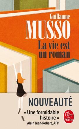 'La vie est un roman' de Guillaume Musso 'La vie est un roman' de Guillaume Musso