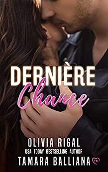Mon avis sur Dernière Chance, le 1er tome de la saga Florida Security de Tamara Balliana et Olivia Rigal
