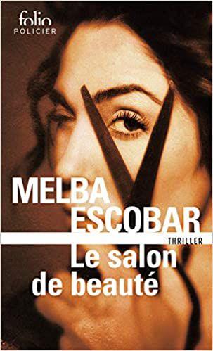 Le salon de beauté de Melba ESCOBAR Le salon de beauté de Melba ESCOBAR