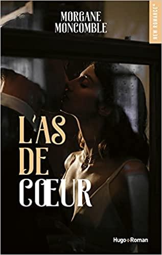 A vos agendas : Découvrez L'as de coeur de Morgane Moncomble