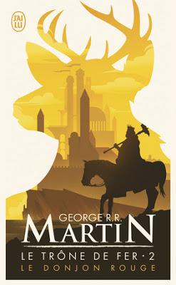 Le trône de fer, tome 2 : Le donjon rouge - George R.R. Martin