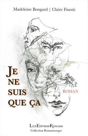 Je ne suis que ça, de Madeleine Bongard