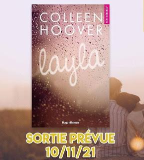 A vos agendas : Découvrez Layla de Colleen Hoover