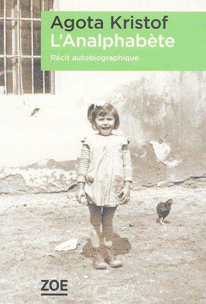 L'Analphabète, d'Agota Kristof