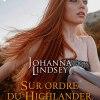 Sur ordre du Highlander de Johanna Lindsey
